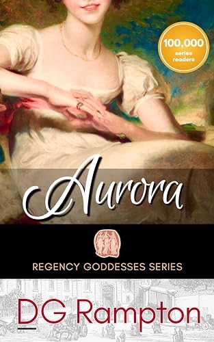 Book cover of Aurora, a humorous Regency romance by DG Rampton